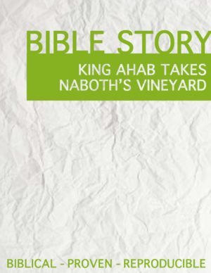 King Ahab Takes Naboth's Vineyard
